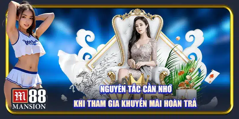 Nguyên tắc cần nhớ khi tham gia khuyến mãi hoàn trả